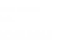 GOOD DESIGN 2024 AZABUJUBAN